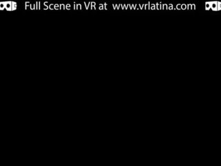 Vrlatina - ละติน เซ็กซี่ นมโต stunner vr x ซึ่งได้ประเมิน วีดีโอ
